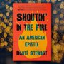 cover art of Shoutin in the Fire by Dante Stewart