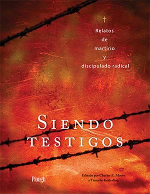 book cover of Siendo Testigos