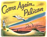 book cover of Come Again, Pelican