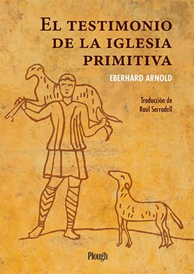 El testimonio de la iglesia primitiva El testimonio de la iglesia primitiva