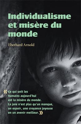 Individualisme et misère du monde par Eberhard Arnold