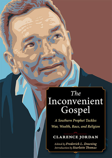 The Inconvenient Gospel cover, with a portrait of Clarence Jordan