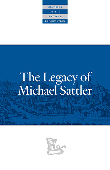 book cover of The Legacy of Michael Sattler