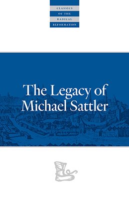 book cover of The Legacy of Michael Sattler
