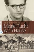 Meine Flucht nach Hause von Josef Ben Eliezer