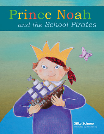 Prince Noah and the School Pirates