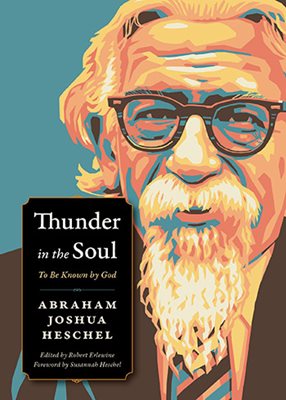 Thunder In The Soul by Abraham Heschel