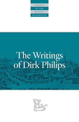 book cover of The Writings of Dirk Philips 