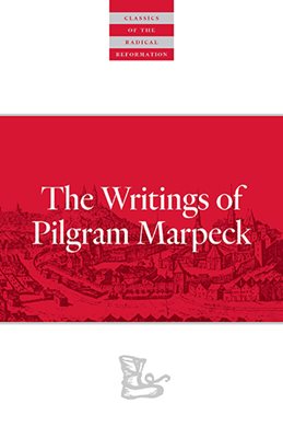 book cover of The Writings of Pilgram Marpeck