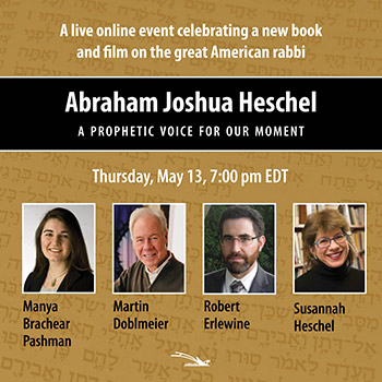 Abraham Joshua Heschel: A Prophetic Voice for Our Moment