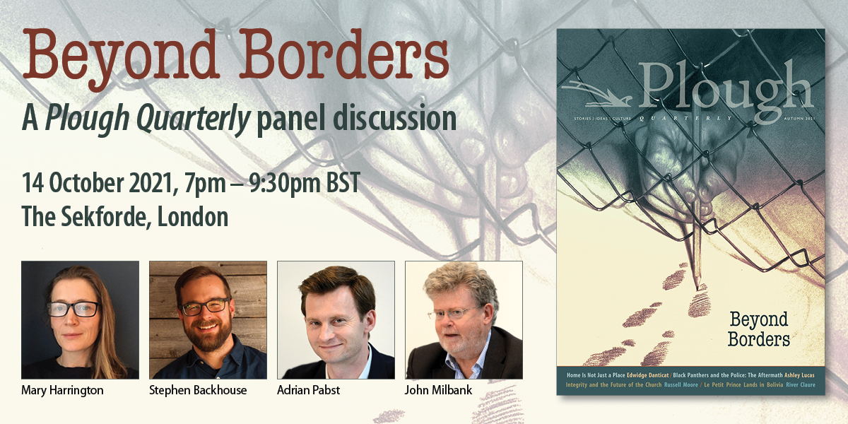 Beyond Borders Plough Quarterly panel discussion in London