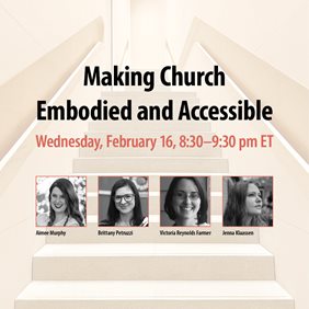 Making Church Embodied and Accessible event