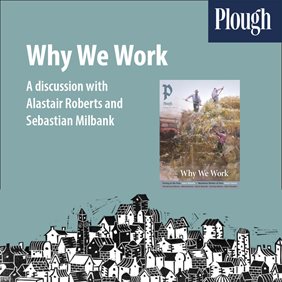 Why We Work