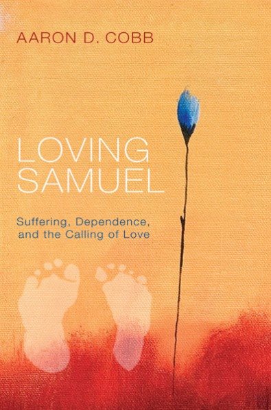 Cover of "Loving Samuel" by Aaron D. Cobb.