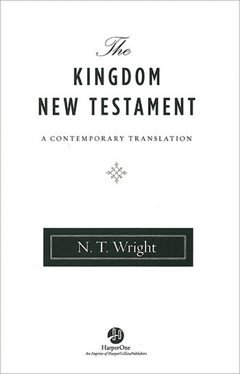 cover for The Kingdom New Testament by N. T. Wright