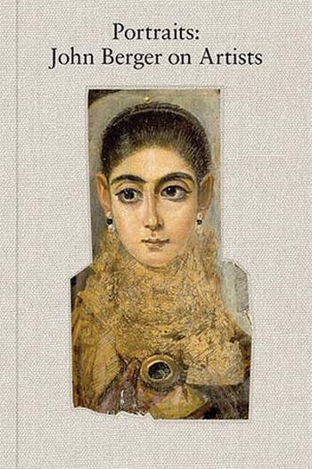 Book Cover of Portraits: John Berger on Artists