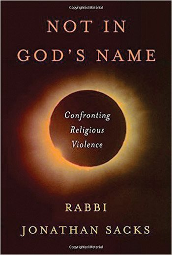 Cover of Not in God&rsquo;s Name: Confronting Religious Violence, Jonathan Sacks (Schocken Books)