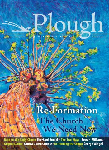 front cover of Plough Quarterly Autumn 2017