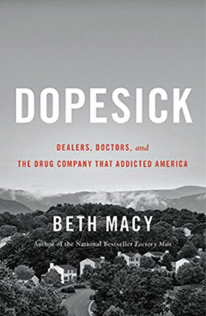 front cover of the book Dopesick by Beth Macy