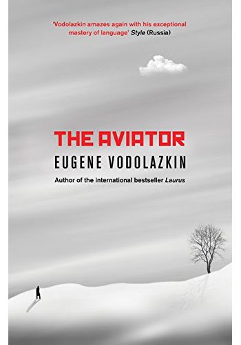 The Aviator by Eugene Vodolazkin