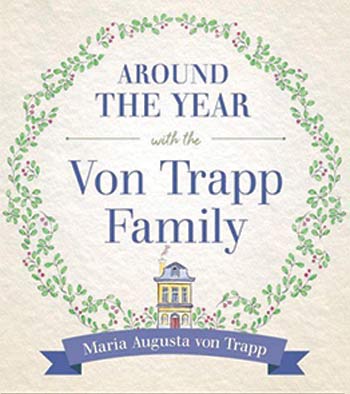 Around the Year with the Von Trapp Family