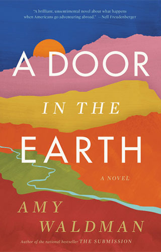A Door in the Earth by Amy Waldman