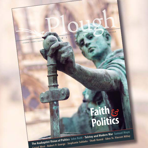front cover of Plough Quarterly No. 24: Faith and Politics