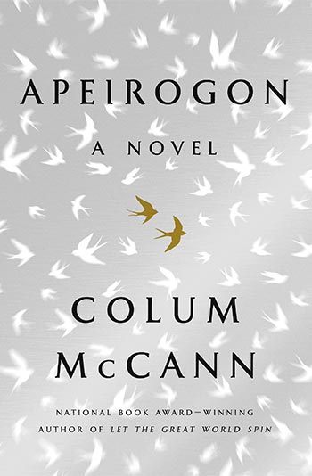 Apeirogon: A Novel by Colum McCann
