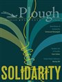 the cover of the Plough Quarterly Solidarity Issue