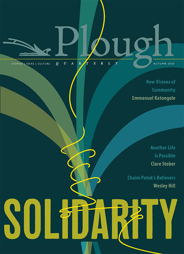 Cover art for Plough Quarterly Solidarity Issue