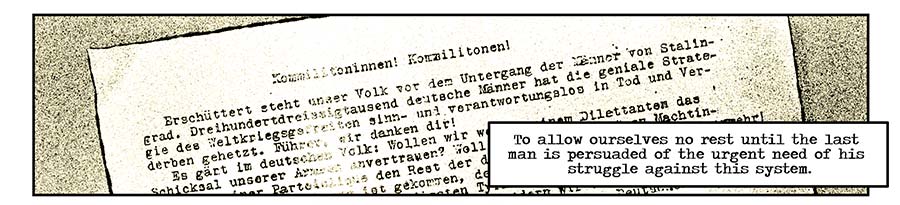 White Rose leaflet: To allow ourselves no rest until the last man is persuaded of the urgent need of his struggle against this system.