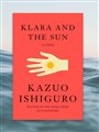 front cover of the book Klara and the Sun by Kazuo Ishiguro: illustration of a hand holding a small sun against a bright salmon pink background