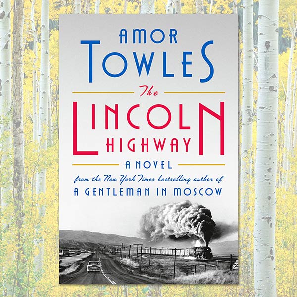 front cover of The Lincoln Highway: A Novel by Amor Towles
