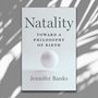 front cover of Natality by Jennifer Banks