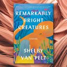 book cover of Remarkable Bright Creatures