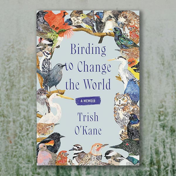 book cover of Birding to Change the World