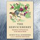 book cover of The Serviceberry