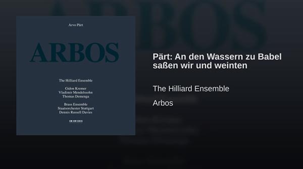 listen to Arvo Parts An Den Wassern zu Babel Sassen Wir und weinten